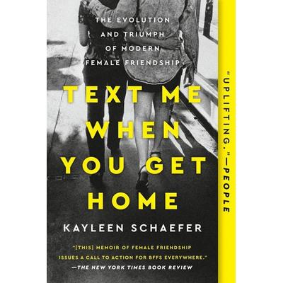 Text Me When You Get Home, Taschenbuch von Kayleen Schaefer, Penguin US, 978-1-101-98614-1