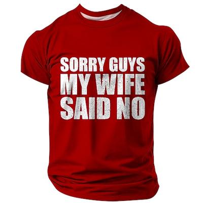 Herren Lustiges Grafik T-Shirt Entschuldigung Jungs meine Frau hat nein gesagt Ehemann Humor Beziehung T-Shirt