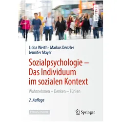 Sozialpsychologie: Das Individuum im sozialen Kontext, Fachbücher von Lioba Werth, Jennifer Mayer, Markus Denzler