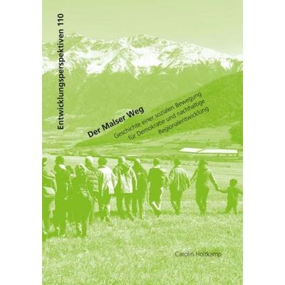 Der Malser Weg, Taschenbuch von Carolin Holtkamp, Kassel University Press, 978-3-7376-0912-8