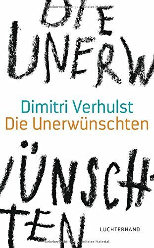 Dimitri Verhulst - Die Unerwünschten - Preis vom 15.10.2026 23:06:25 h