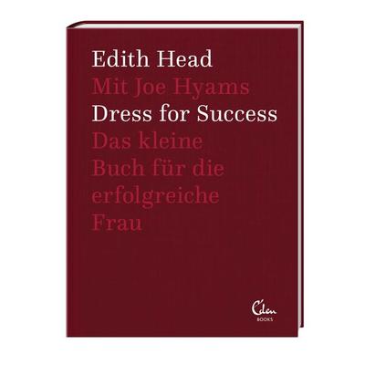 Dress for Success, Gebundene Ausgabe von Edith Head,Joe Hyams, Eden Books - ein Verlag der Edel Verlagsgruppe
