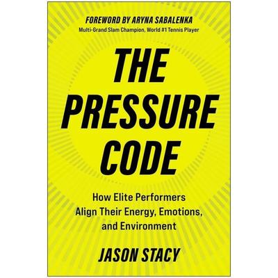 The Pressure Code, Gebundene Ausgabe von Jason Stacy, Ingram Publishers Services, 978-1-63774-940-1