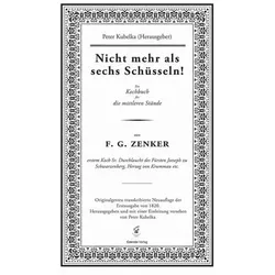 Nicht mehr als sechs Schüsseln!, Ratgeber von F G Zenker