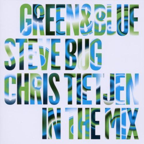 Steve Bug - Green & Blue 2010 Mixed By Steve Bug and Chris Tie - Preis vom 09.10.2026 07:28:09 h