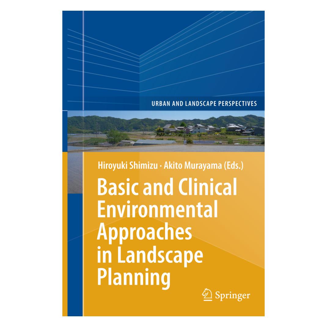 Springer Basic and Clinical Environmental Approaches in Landscape Planning (Englisch, Softcover, Akito Murayama, Hiroyuki Shimizu) (55839504)