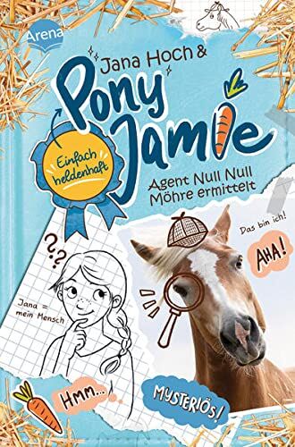 Jana Hoch - Pony Jamie – Einfach heldenhaft! (2). Agent Null Null Möhre ermittelt: Band 2 der Pferdebuchreihe ab 9 Jahren - Preis vom 19.10.2026 19:33:35 h
