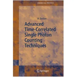 Advanced Time-Correlated Single Photon Counting Techniques, Fachbücher von Wolfgang Becker