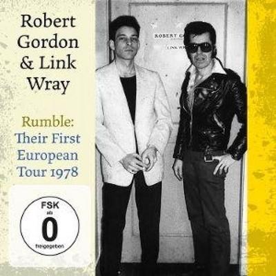 Rumble: Their First European Tour 1978' - Robert Gordon & Link Wray, CD