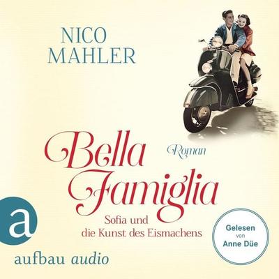 Bella Famiglia - Nico Mahler, Audio, 9783757014612