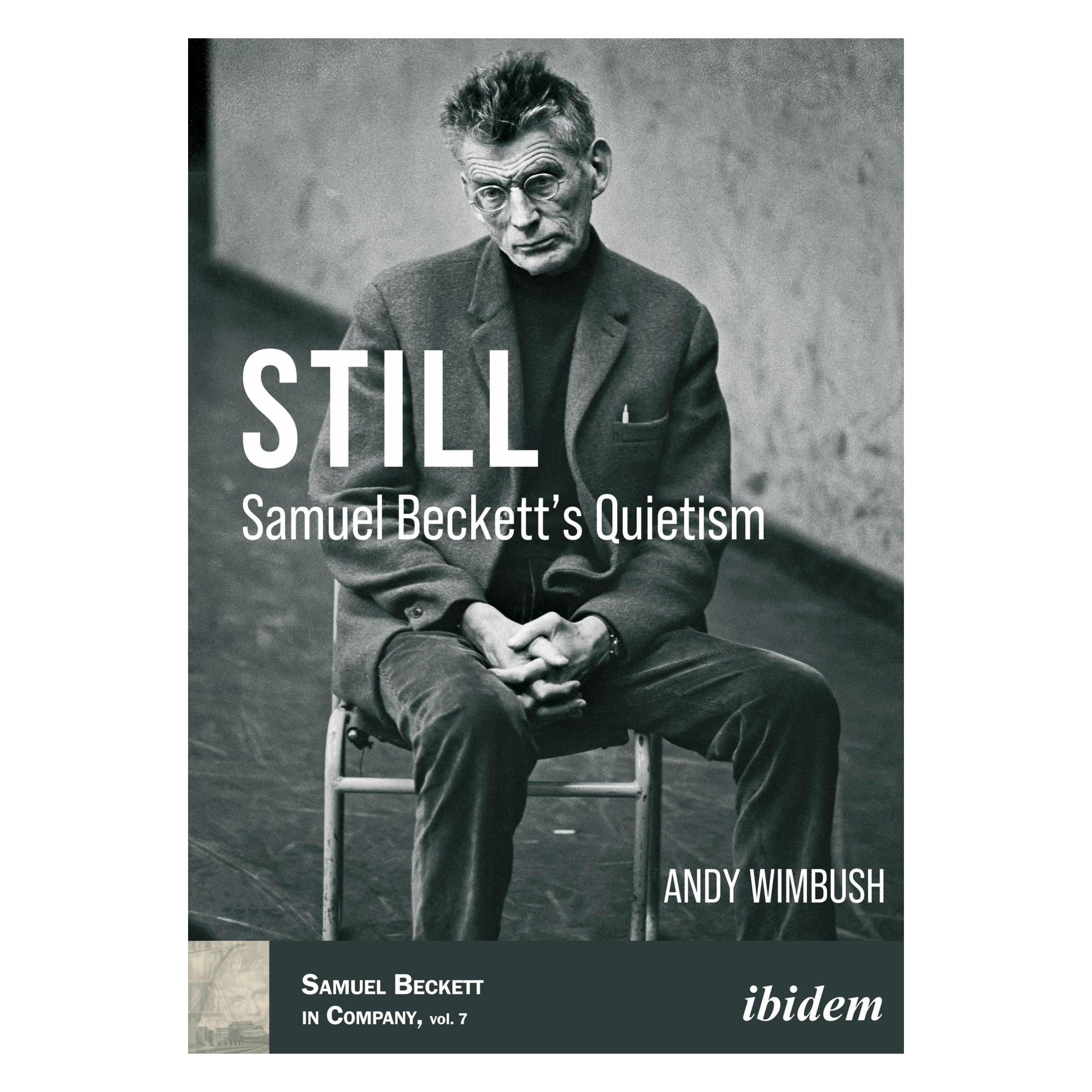 ibidem Still: Samuel Beckett's Quietism (Englisch, Softcover, Andy Wimbush) (41816651)