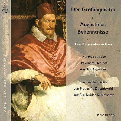 Augustinus' 'Bekenntnisse' und Dostojewskijs 'Großinquisitor' - Augustinus Dostojewskij, Audio, 4099995576726