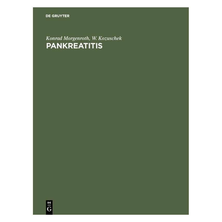 De Gruyter Morgenroth,K.:Pankreatitis (Deutsch, Hardcover, Konrad Morgenroth, W Kozuschek) (67765483)