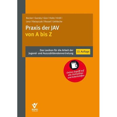 Praxis der JAV von A bis Z, Paperback von Julian Uehlecke,Isaf Gün,Stefanie Holtz,Dieter Lenz,Kristof Becker, Bund-Verlag GmbH