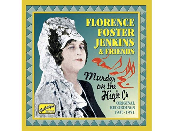 Florence Foster Jenkins - Murder On The High C S