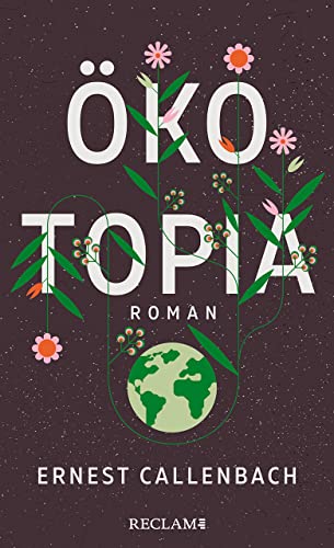 Ernest Callenbach - Ökotopia: Roman - Preis vom 16.10.2026 11:41:07 h