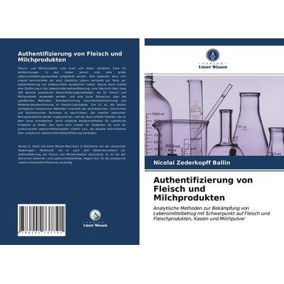 Authentifizierung von Fleisch und Milchprodukten, Taschenbuch von Nicolai Zederkopff Ballin, Verlag Unser Wissen, 978-620-2-73779-1