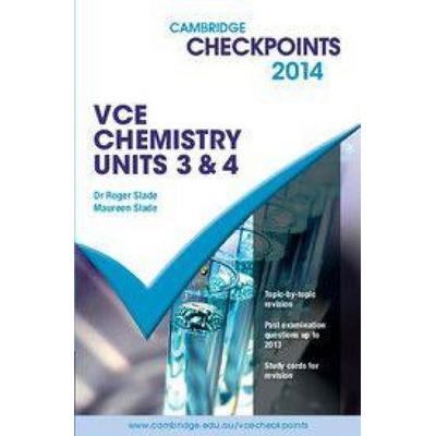 Cambridge Checkpoints VCE Chemistry Units 3 and 4 2014, Taschenbuch von Roger Slade,Maureen Slade, Cambridge University Press, 978-1-107-62884-7