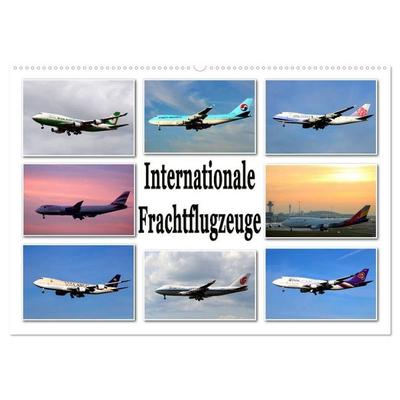 Internationale Frachtflugzeuge (Wandkalender 2027 DIN A2 quer), CALVENDO Monatskalender