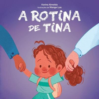 A rotina de Tina - Karina Almeida, Audio, 9786583551184