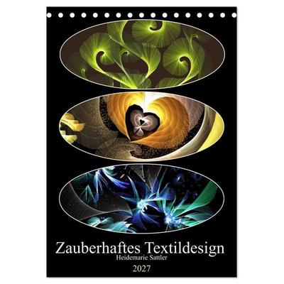Zauberhaftes Textildesign (Tischkalender 2027 DIN A5 hoch), CALVENDO Monatskalender