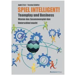 Spiel Intelligent!, Fachbücher von Torsten Schäfer, André Fuhr