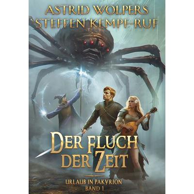 Der Fluch der Zeit, Taschenbuch von Steffen Kempf-Ruf,Astrid Wolpers, Tolino media, 978-3-7592-6553-1