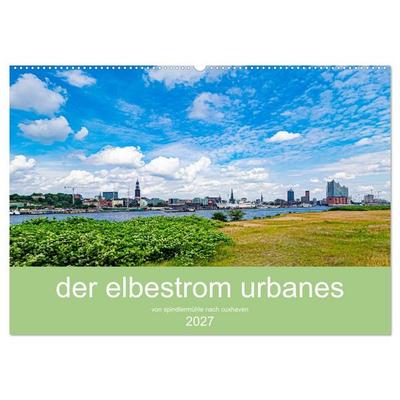 der elbestrom urbanes (Wandkalender 2027 DIN A2 quer), CALVENDO Monatskalender
