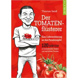 Seidl:Der Tomatenflüsterer, Ratgeber von Thomas Seidl