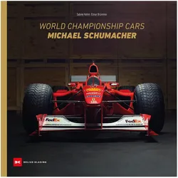 World Championship Cars Michael Schumacher, Ratgeber von Elmar Brümmer, Sabine Kehm