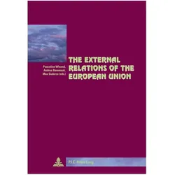 The External Relations of the European Union, Fachbücher von Andrea Benvenuti, Pascaline Winand, Max Guderzo