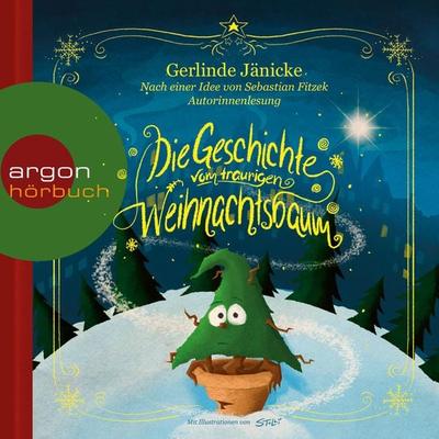 Die Geschichte vom traurigen Weihnachtsbaum - Gerlinde Jänicke,Sebastian Fitzek, Audio, 9783732442119