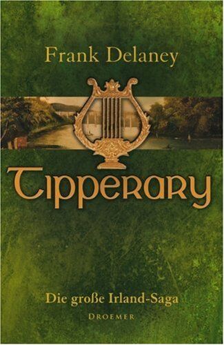 Frank Delaney - Tipperary: Die große Irland-Saga - Preis vom 14.10.2026 23:07:16 h