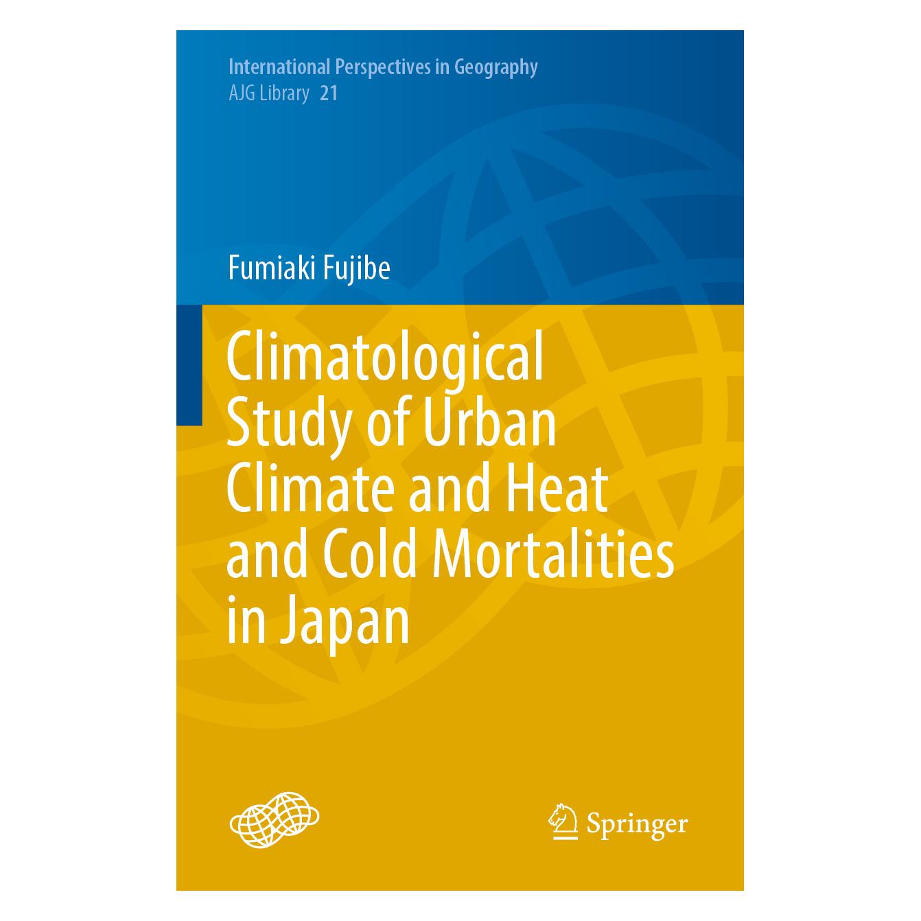 Springer Climatological Study of Urban Climate and Heat and Cold Mortalities in Japan (Englisch, Softcover, Fumiaki Fujibe) (57119692)