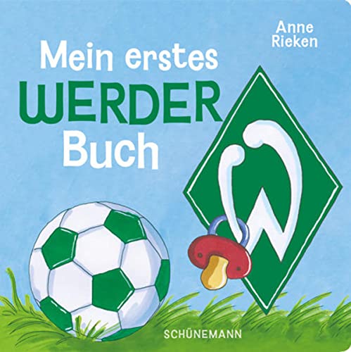 Anne Rieken - Mein erstes Werder-Buch - Preis vom 02.10.2026 23:42:20 h