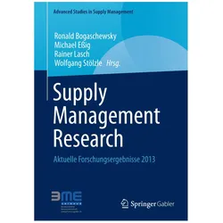 Supply Management Research, Fachbücher von Rainer Lasch, Ronald Bogaschewsky, Michael Essig, Wolfgang Stölzle