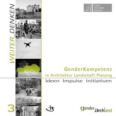 GenderKompetenz in Architektur Landschaft Planung, Taschenbuch von , BoD - Books on Demand, 978-3-922218-35-7