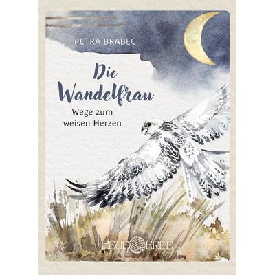Die Wandelfrau, Nonbook von Petra Brabec, Neue Erde, 978-3-89060-852-5