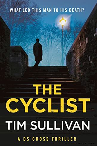 Tim Sullivan - The Cyclist (Ds Cross, 2) - Preis vom 09.10.2026 07:28:09 h