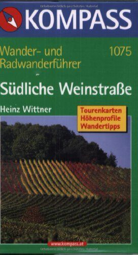 Wittner, Heinz R. - Südliche Weinstraße - Pfalz Süd - Elsass Nord: Wander- und Rad-Wanderführer mit Tourenkarten, Höhenprofilen, Wandertipps - Preis vom 02.10.2026 23:42:20 h