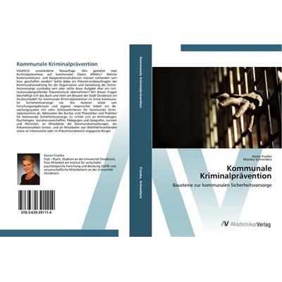 Kommunale Kriminalprävention, Taschenbuch von Karen Franke,Monika Schneiders, AV Akademikerverlag, 978-3-639-39111-4