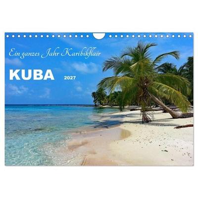 Kuba - Ein ganzes Jahr Karibikflair (Wandkalender 2027 DIN A4 quer), CALVENDO Monatskalender