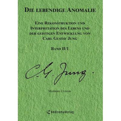 Die lebendige Anomalie - Band 2/1, Taschenbuch von Massimo Ulivari, Rediroma-Verlag, 978-3-96103-912-8