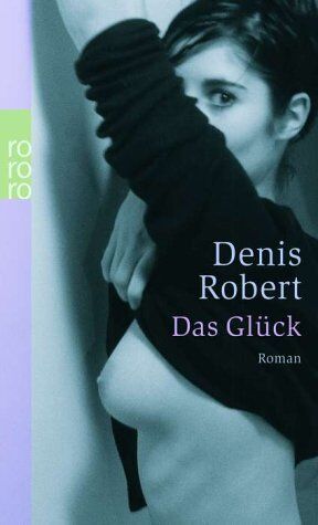 Denis Robert - Das Glück - Preis vom 17.10.2026 19:25:27 h
