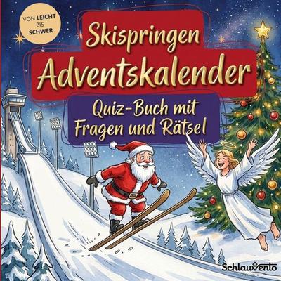Skispringen-Adventskalender: Quiz-Buch mit Fragen und Rätsel, Taschenbuch von Schlauvento Interactive, Schlauvento Interactive, 978-3-693-19637-3