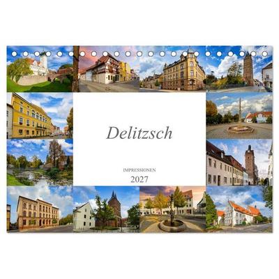 Delitzsch Impressionen (Tischkalender 2027 DIN A5 quer), CALVENDO Monatskalender