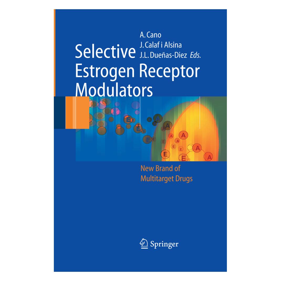 Springer Selective Estrogen Receptor Modulators (Englisch, Softcover, Antonio Cano, Joacquim Calaf i Alsina, Jose Luis Duenas-Diez, Luis Duenas-Diez Jose) (55573792)