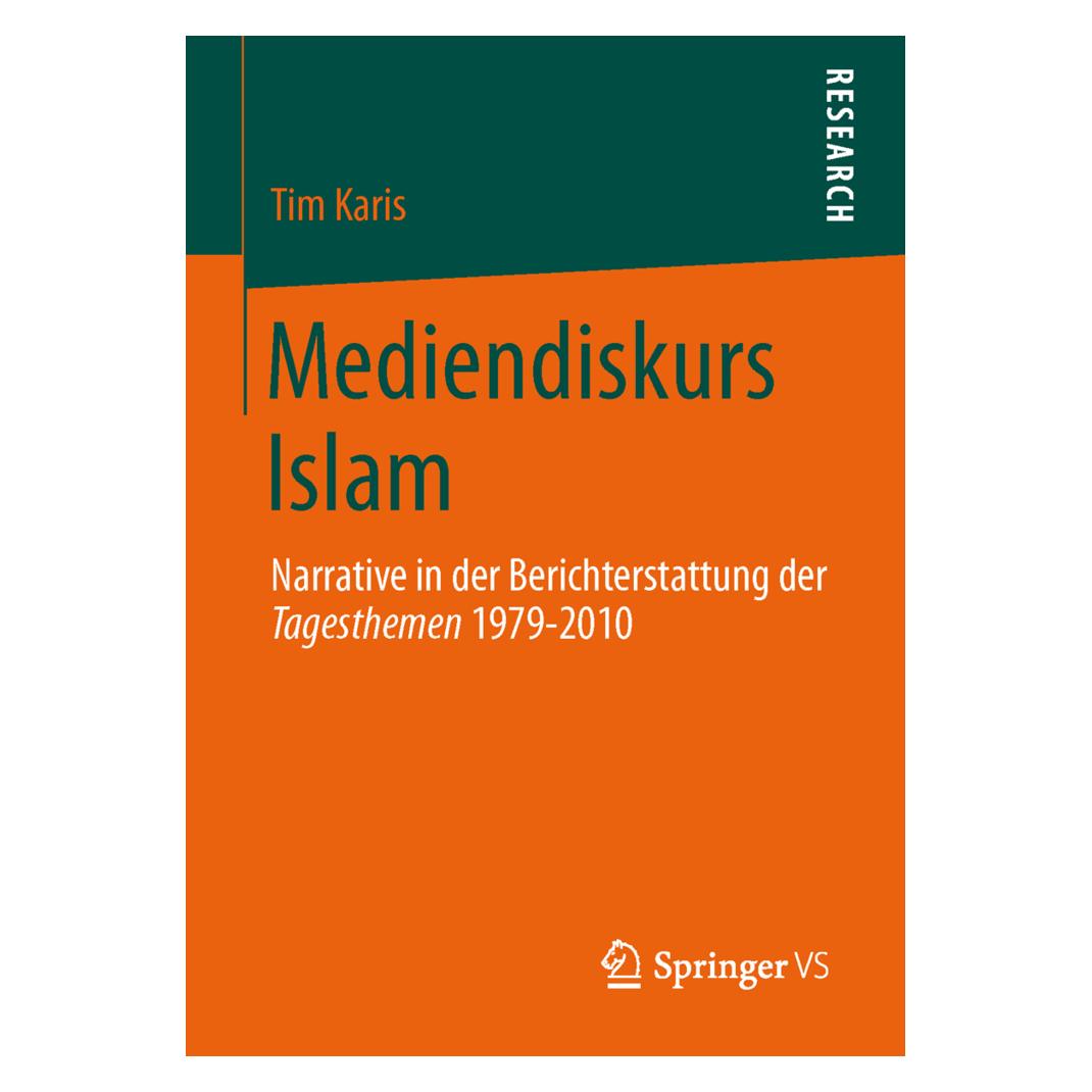 Springer Mediendiskurs Islam (Deutsch, Softcover, Tim Karis) (55527376)