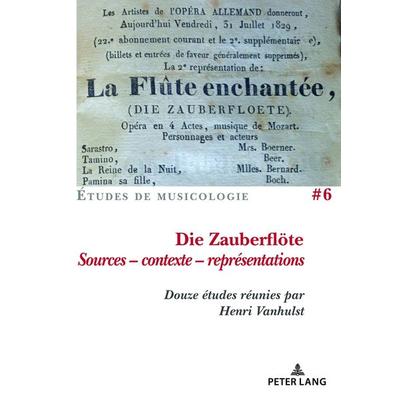 Die Zauberflöte, Sources - contexte - représentations -