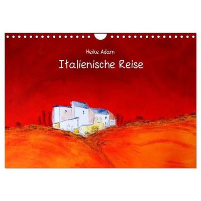 Heike Adam - Italienische Reise (Wandkalender 2027 DIN A4 quer), CALVENDO Monatskalender
